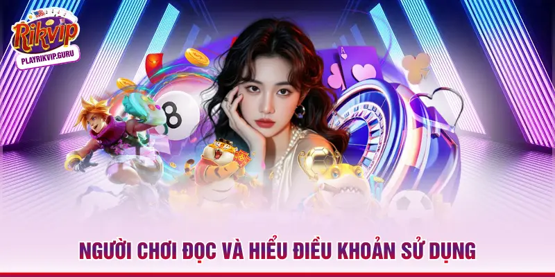 Người chơi đọc và hiểu điều khoản sử dụng